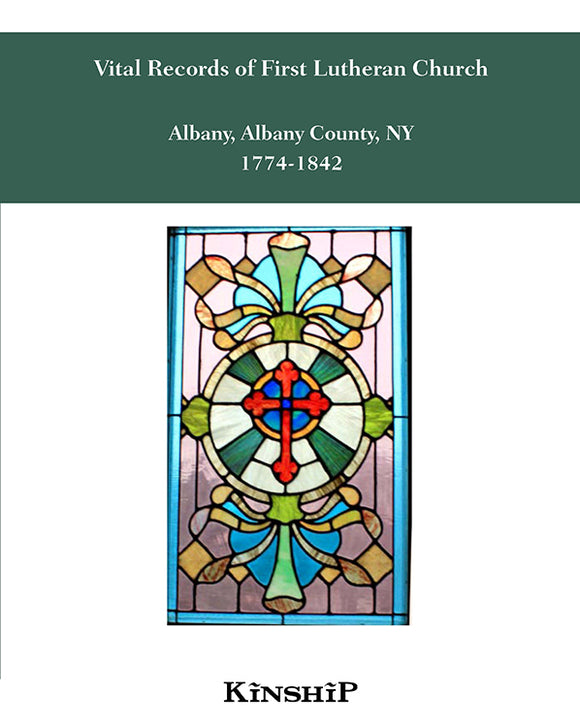 Vital Records of First Lutheran Church, Albany, NY 1774-1842