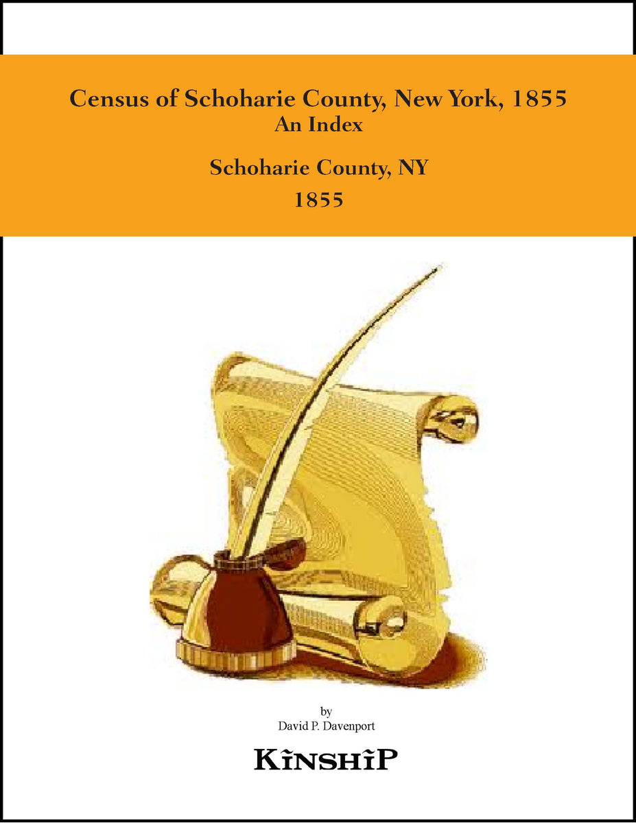 Census of Schoharie County, New York, 1855, An Index Kinship NY