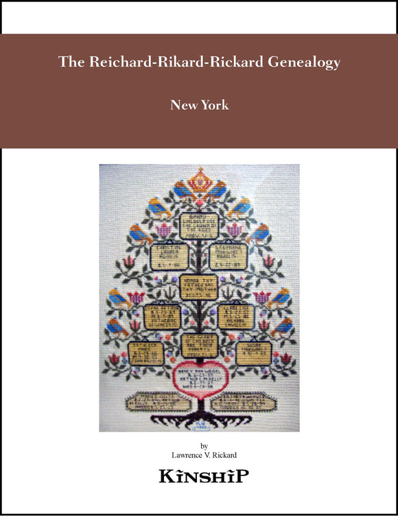 The Reichard-Rikard-Rickard Genealogy