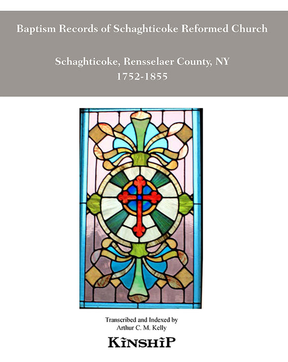 Baptism Record of Schaghticoke Reformed Church, Rensselaer County, New York 1752-1855