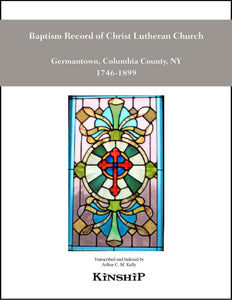 Baptismal Record of Christ Lutheran Church, Germantown, NY 1746-1899