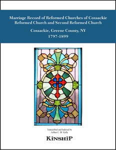 Marriage Record of First & Second Reformed Churches of Coxsackie, NY, 1797-1899