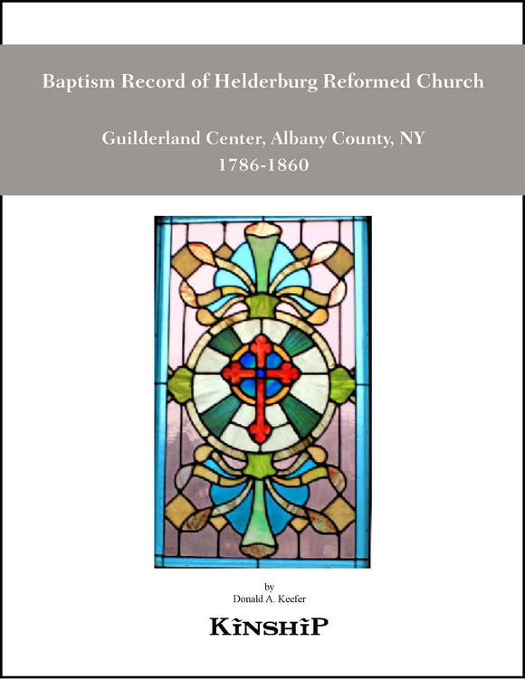 Baptism Record of Helderburg Reformed Church, Guilderland Center, NY 1786-1860