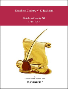 Dutchess County, N. Y. Tax Lists 1718-1787 with Rombout Precinct by William W. Reese
