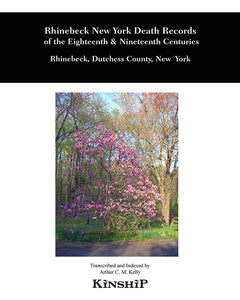 Rhinebeck New York Death Records of the Eighteenth & Nineteenth Centuries
