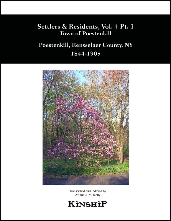 Settlers & Residents, vol 4 pt 1, Town of Poestenkill, Rensselaer Co, NY 1844-1899