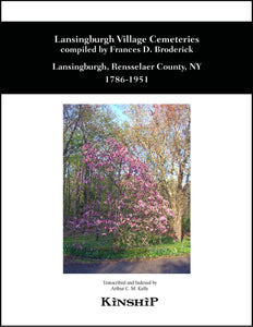 Lansingburgh Village Cemeteries, Rensselaer County, NY 1786-1951