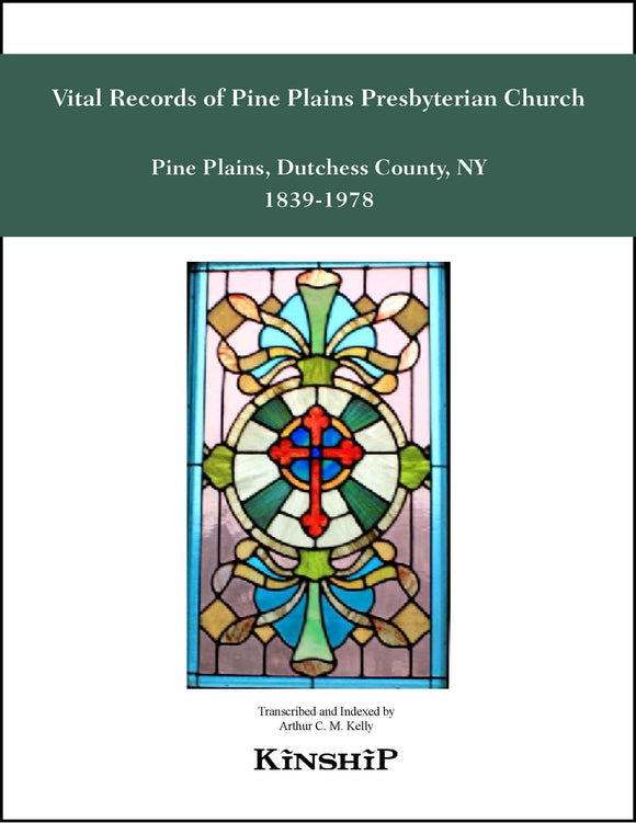 Vital Records of First Presbyterian Church, Pine Plains, Dutchess County, NY 1839-1978