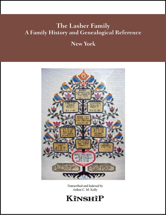 The Lasher Family, a Family History & Genealogical Reference, Vol. 1