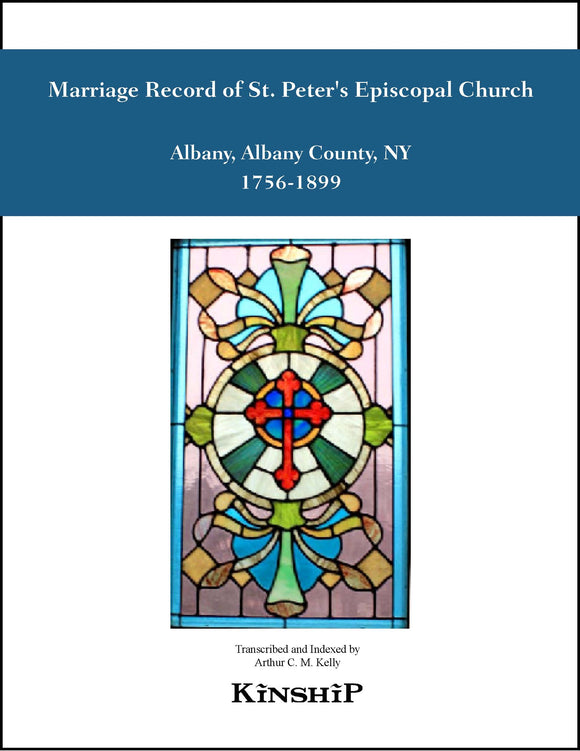 Marriage Record of St. Peter's Episcopal Church, Albany, NY 1756-1899