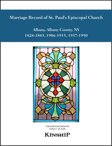 Marriage Record of St. Paul's Episcopal Church, Albany, NY 1828-1883, 1906-1915, 1937-1950