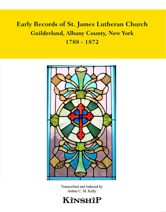 Early Records of St. James Lutheran Church, Guiderland, New York, Albany County, 1788-1872