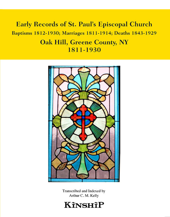 Early Records of St. Paul's Episcopal Church, Oak Hill, New York, Greene County 1811-1930