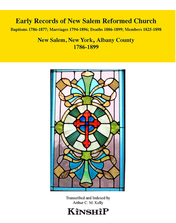 Early Records of New Salem Reformed Church, Town of New Scotland, Albany County, New York 1786-1899